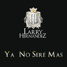 Ya No Seré Más-Album Version