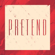 Pretend