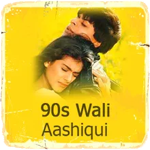 90s Wali Aashiqui 