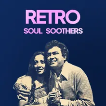 Retro Soul Soothers 