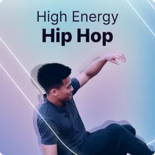 High Energy Hip Hop