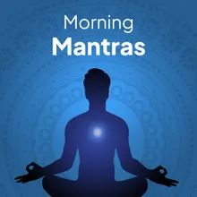 Morning Mantras
