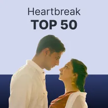 Heartbreak Top 50