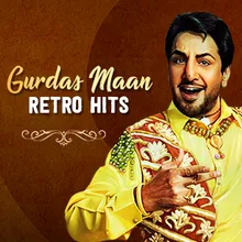 Gurdas Maan Retro Hits