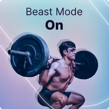 Beast Mode On!
