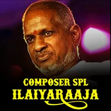 Composer Spl - Ilaiyaraaja