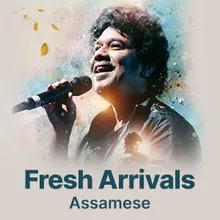 Fresh Arrivals: Assamese