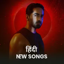 New Hindi Songs