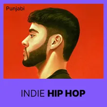 Indie Hip Hop - Punjabi