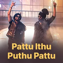 Pattu ithu Puthu Pattu 