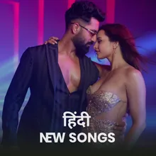 New Hindi Songs