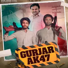 Gurjar Ak47 (feat. Kaku)