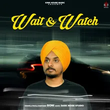 Wait And Watch