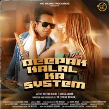 Deepak Kalal Ka System (Feat. Deepak Kalal, Sonia Arora)