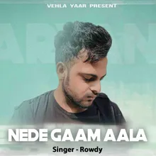 Nede Gaam Aala