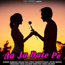 Aa Ja Date Pe