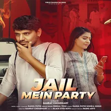 Jail Mein Party