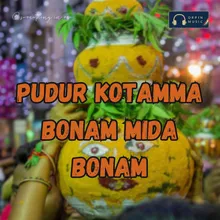 Pudur Kotamma Bonam Mida Bonam