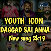 Youth Icon Chudu Daggad Sai anna