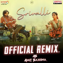 Srivalli Official Remix By DJ Amit Saxena