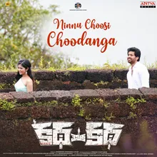 Ninnu Choosi Choodanga