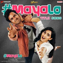 Mayalo Title Song