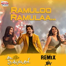 Ramuloo Ramulaa Official Remix