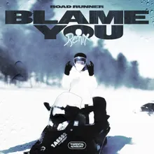 Blame You Remix