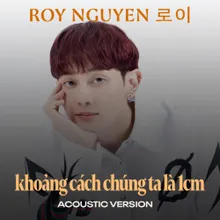 Khoảng Cách Chúng Ta Là 1CM Acoustic Version