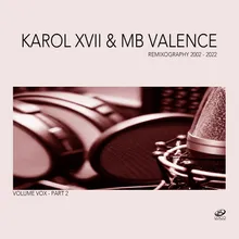 MDMA Karol XVII & MB Valence Jackspeare Remix