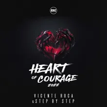 Heart Of Courage 2022 Extended Mix