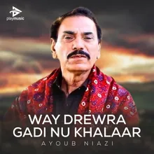 Way Drewra Gadi Nu Khalaar