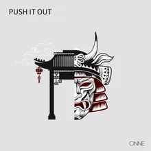 Push it out