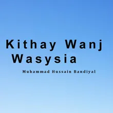 Kithay Wanj Wasysia