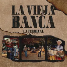 La Vieja Banca En Vivo