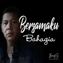 Bersamaku bahagia