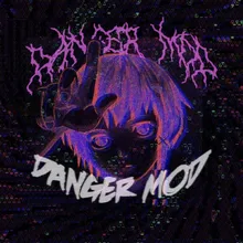 Danger Mod