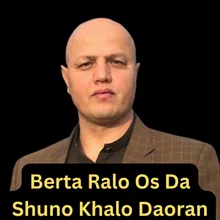 Berta Ralo Os Da Shuno Khalo Daoran