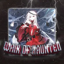 Waix Of Haunted