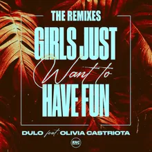 Girls Just Want To Have Fun Dvez Rmx