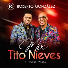 Mix Tito Nieves : Mas Que Tu Amigo / Fabricando Fantasias / De mi Enamórate / El Amor Más Bonito