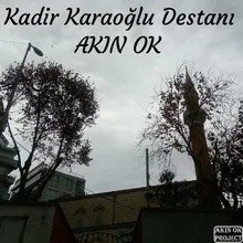 Kadir Karaoğlu Destanı