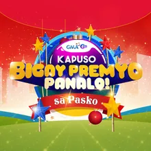 Kapuso Bigay Premyo Panalo Sa Pasko Kapuso Bigay Premyo Panalo Sa Pasko Jingle