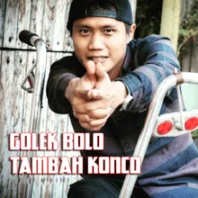 Golek Bolo Tambah Konco