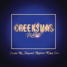CREEKSMAS RIDDIM Christmas riddim vol 1