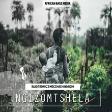 Ngizomtshela Radio Edit