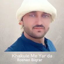 Khakule Me Yar da