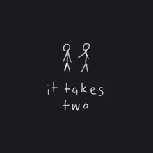 It Takes Two