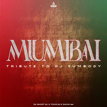 Mumbai Tribute to DJ Sumbody