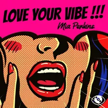 Love Your Vibe